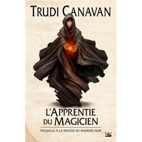 La Trilogie du magicien noir TPréquelle  L'Apprentie du magicien