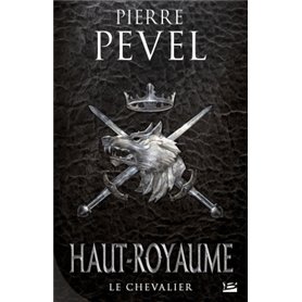 Haut-Royaume T1 Le Chevalier