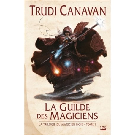 La Trilogie du magicien noir T1 La Guilde des magiciens