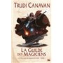 La Trilogie du magicien noir T1 La Guilde des magiciens