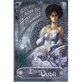 Le Paris des merveilles T02 L'Elixir d'oubli