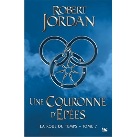 La Roue du temps, T7 : Une couronne d'épées