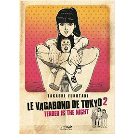Le vagabond de Tokyo 2 - tender is the night