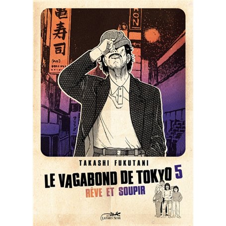 Le vagabond de Tokyo 5 - rêve et soupir