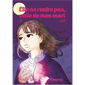 Elle ne rentre pas, celle de mon mari vol.3