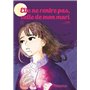 Elle ne rentre pas, celle de mon mari vol.3