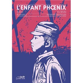 L'enfant phoenix - ou le bombardement de tokyo vecu par andy