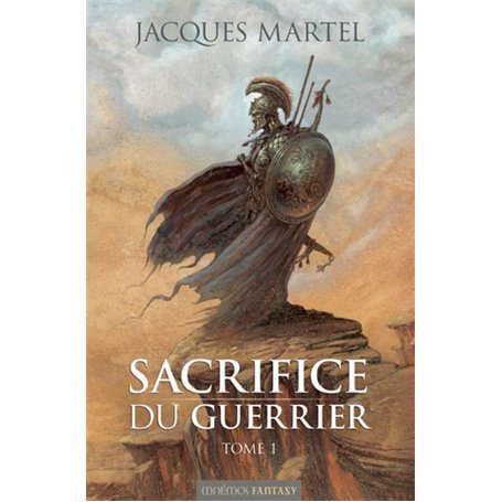 Sacrifice du guerrier tome 1