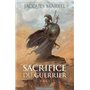 Sacrifice du guerrier tome 1