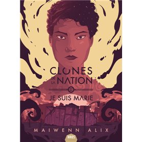 Clones de la nation tome 2