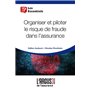 Organiser et piloter le risque de fraude dans l'assurance