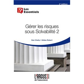 Gérer les risques sous Solvabilité 2 (2ème édition)