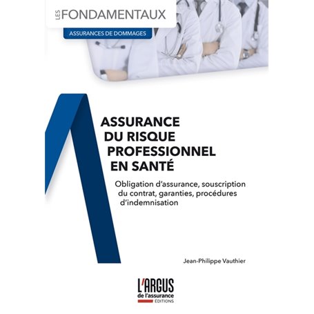 L'assurance du risque professionnel en santé