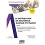 La distribution en assurance, banque et finance