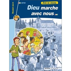 Joie de croire - Dieu marche avec nous