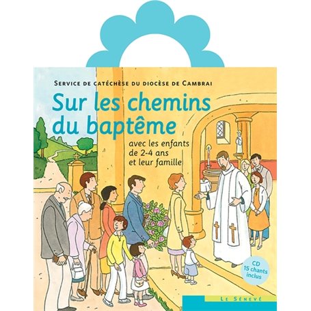 Sur les chemins du baptême - enfant 2-4 ans