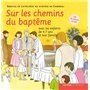 Sur les chemins du baptême - enfant 4-7 ans