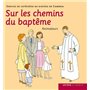 Sur les chemins du baptême - Animateurs