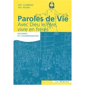 Paroles de Vie - Avec Dieu le Père, vivre en frères