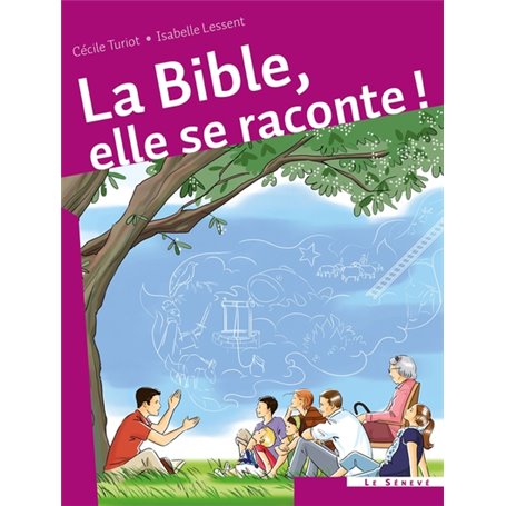 La Bible, elle se raconte !