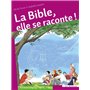 La Bible, elle se raconte !