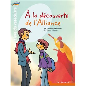 À la découverte de l'Alliance - livre du catéchiste - 1