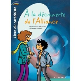 À la découverte de l'Alliance - livre du catéchiste - 2