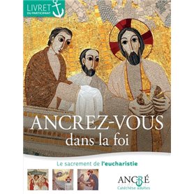 Ancrez-vous dans la foi - Participant