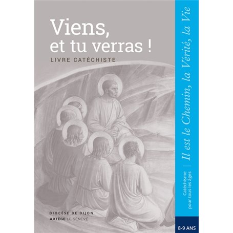 Viens, et tu verras ! - Catéchiste - CE2