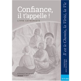 Confiance, il t'appelle - Catéchiste - CM2