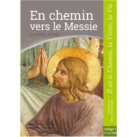 En chemin vers le Messie - Jeune - collège 1