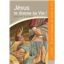 Jésus te donne sa Vie ! - préparation sacrements - Cahier enfant