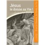 Jésus te donne sa Vie ! - préparation sacrements - Catéchiste