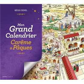 Mon grand calendrier Carême & Pâques