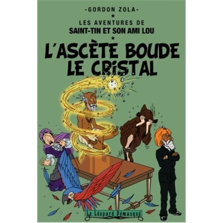 L'ascète boude le cristal