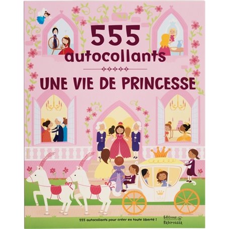 Une vie de princesse - 555 autocollants