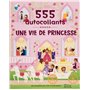 Une vie de princesse - 555 autocollants