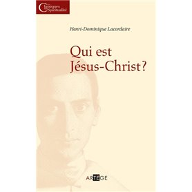 Qui est Jésus Christ ?