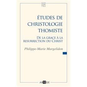 Études de christologie thomiste