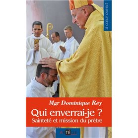 Qui enverrai-je ?