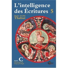 Intelligence des écritures - Volume 5 - Année C