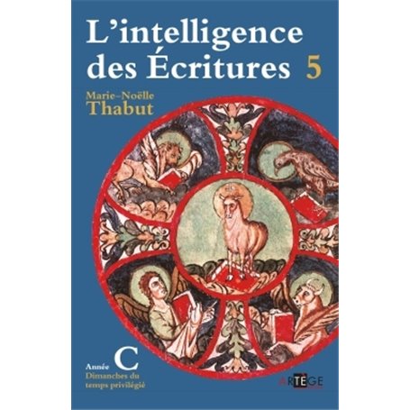 Intelligence des écritures - Volume 5 - Année C