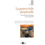 La guerre civile perpétuelle