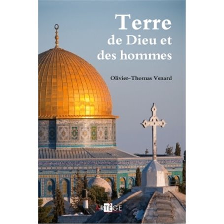 Terre de Dieu et des hommes