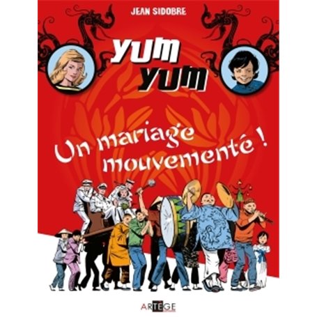 Yum Yum : Un mariage mouvementé !