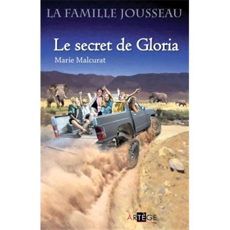 La famille Jousseau. Le secret de Gloria