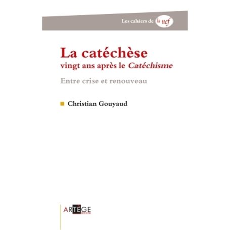 La catéchèse vingt ans après le Catéchisme