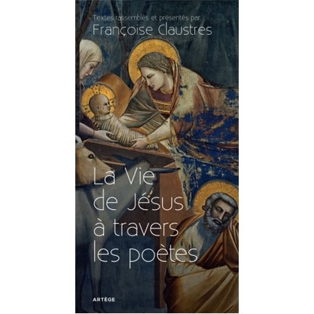 La Vie de Jésus à travers les poètes