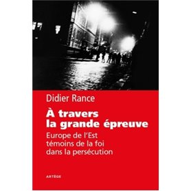 A travers la grande épreuve