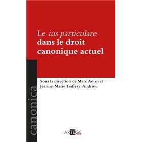 Le ius particulare dans le droit canonique actuel